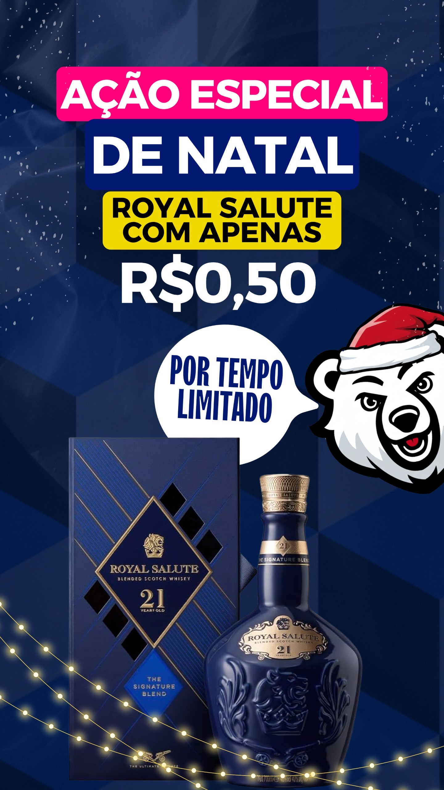 Royal Salute por R$0,50